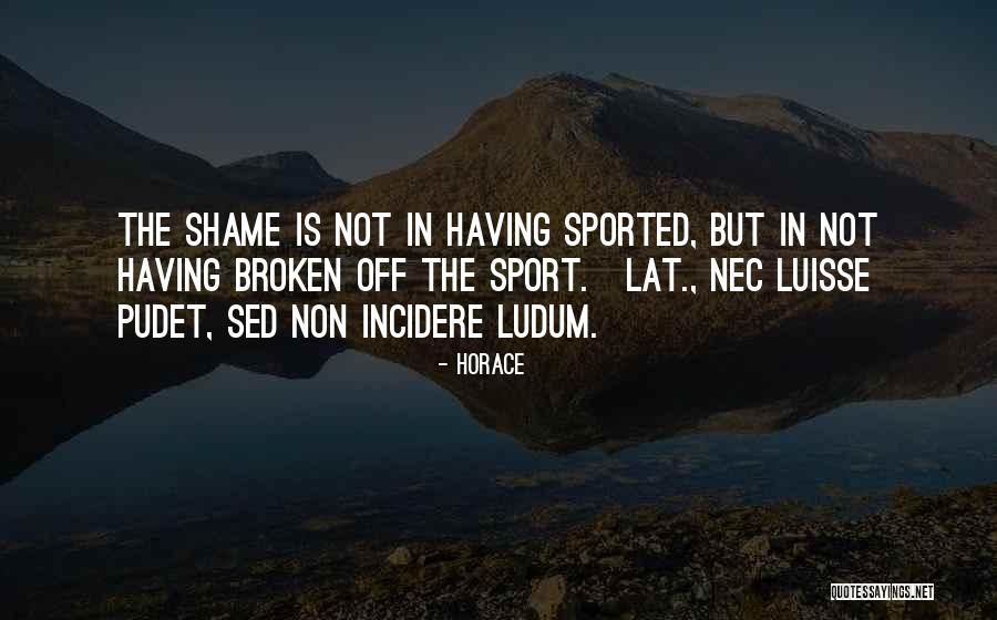 La Belle Saison Quotes By Horace La Belle Saison Quotes By Horace