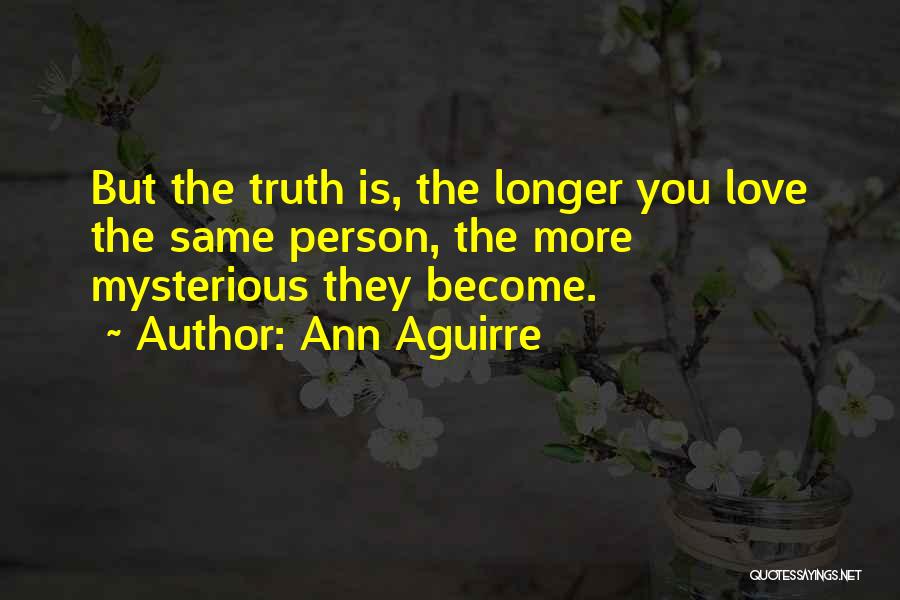 La Butte Quotes By Ann Aguirre