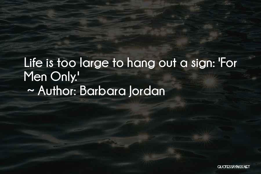 La Butte Quotes By Barbara Jordan