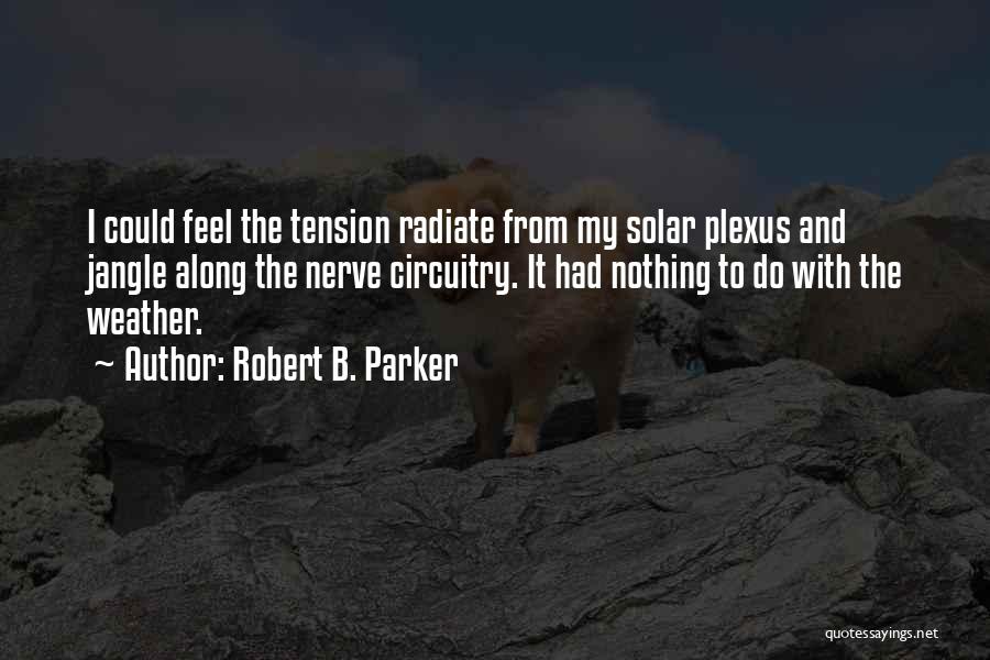 La Caba A Quotes By Robert B. Parker