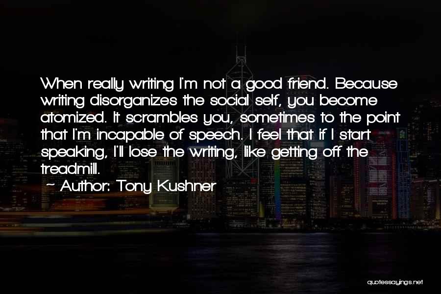 La Caba A Quotes By Tony Kushner