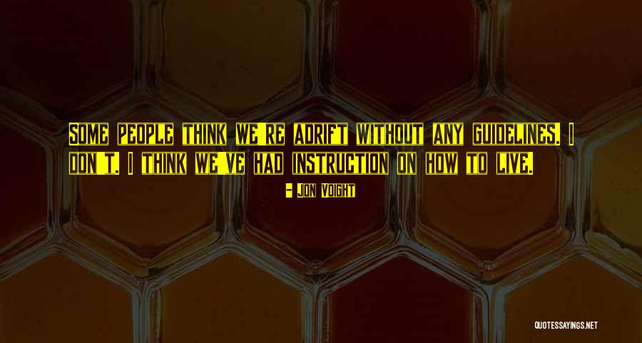 La Cambre Mode Quotes By Jon Voight La Cambre Mode Quotes By Jon Voight