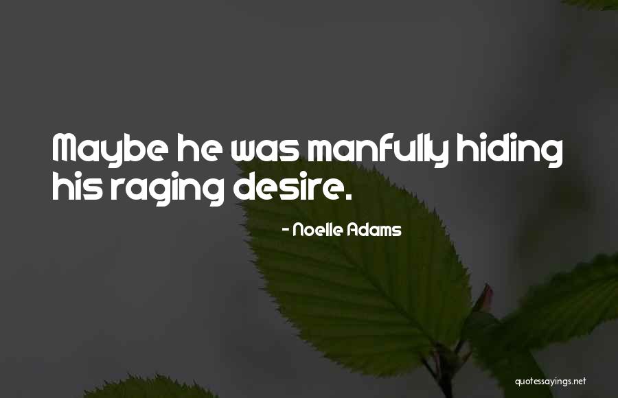 La Chamade Quotes By Noelle Adams La Chamade Quotes By Noelle Adams