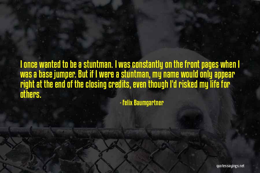 La Chambre Sheffield Quotes By Felix Baumgartner La Chambre Sheffield Quotes By Felix Baumgartner
