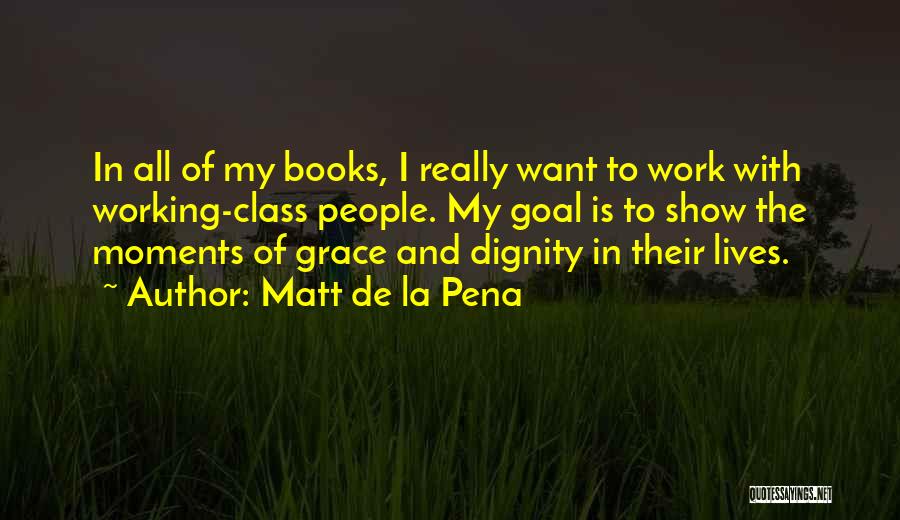 La Class Quotes By Matt De La Pena