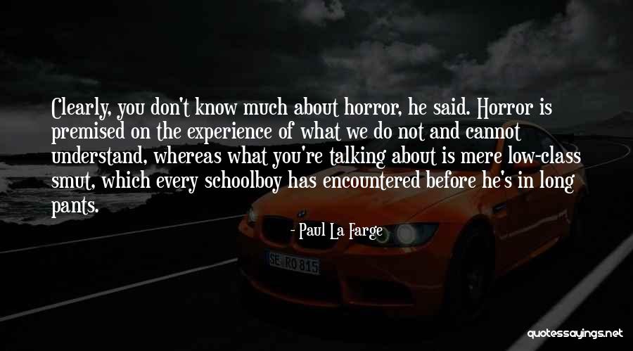La Class Quotes By Paul La Farge La Class Quotes By Paul La Farge