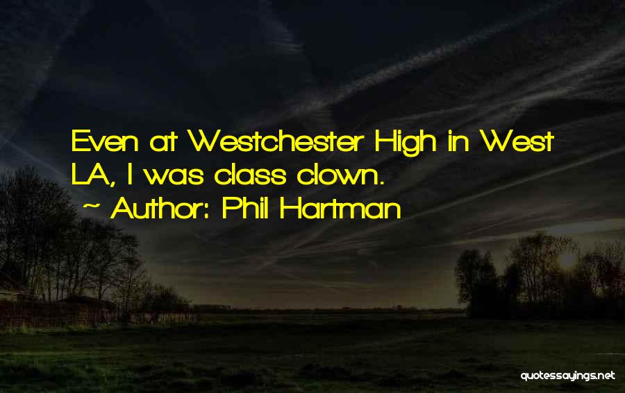 La Class Quotes By Phil Hartman