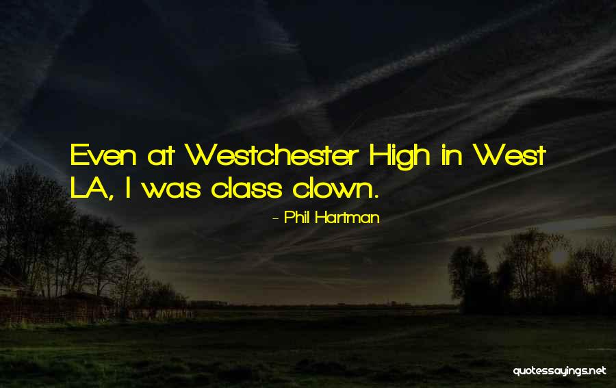 La Class Quotes By Phil Hartman