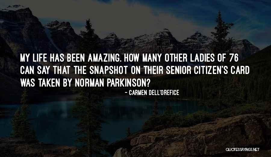La Condesa Austin Quotes By Carmen Dell'Orefice La Condesa Austin Quotes By Carmen Dell'Orefice