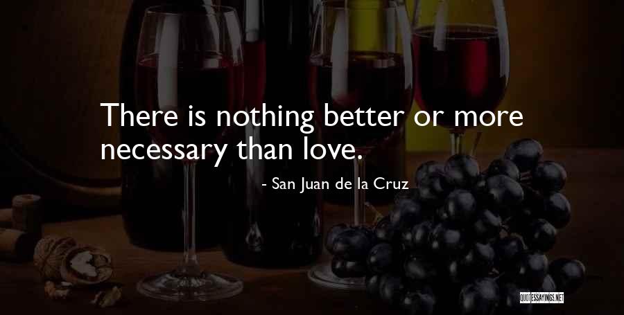La Cruz Quotes By San Juan De La Cruz La Cruz Quotes By San Juan De La Cruz