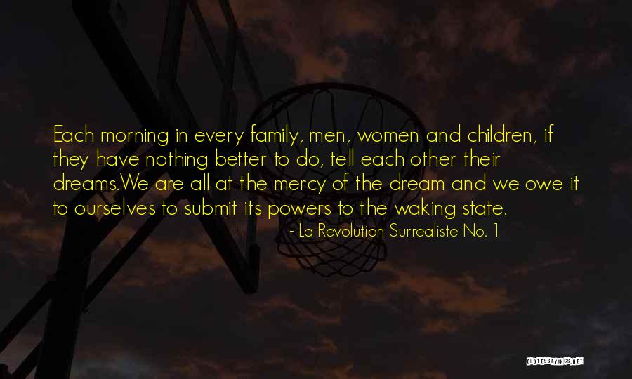 La Dream Quotes By La Revolution Surrealiste No. 1 La Dream Quotes By La Revolution Surrealiste No. 1