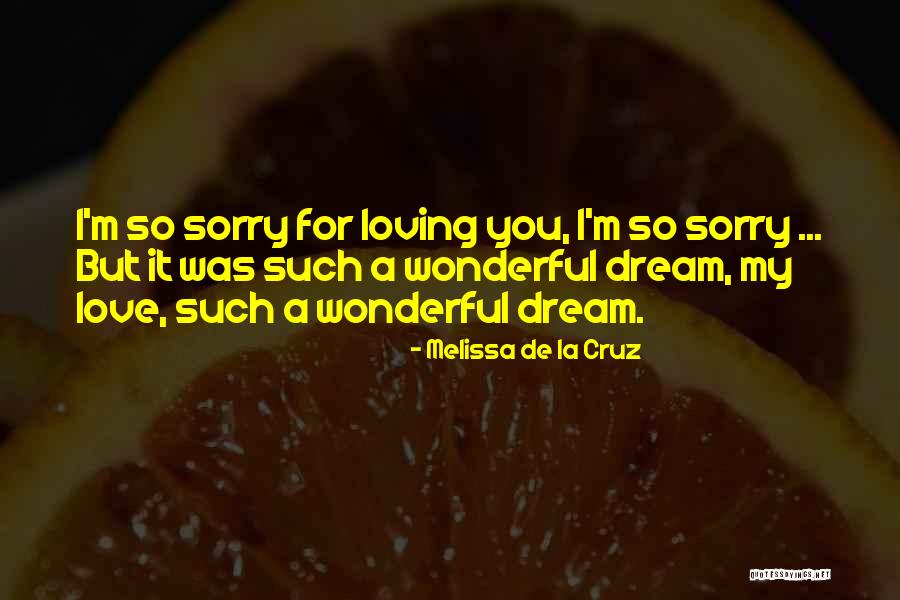 La Dream Quotes By Melissa De La Cruz La Dream Quotes By Melissa De La Cruz