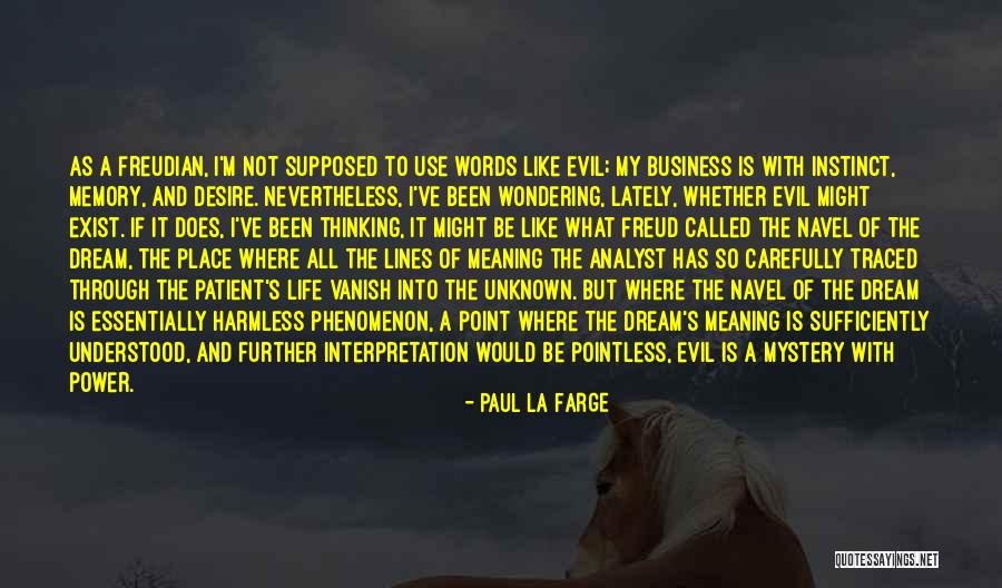 La Dream Quotes By Paul La Farge La Dream Quotes By Paul La Farge