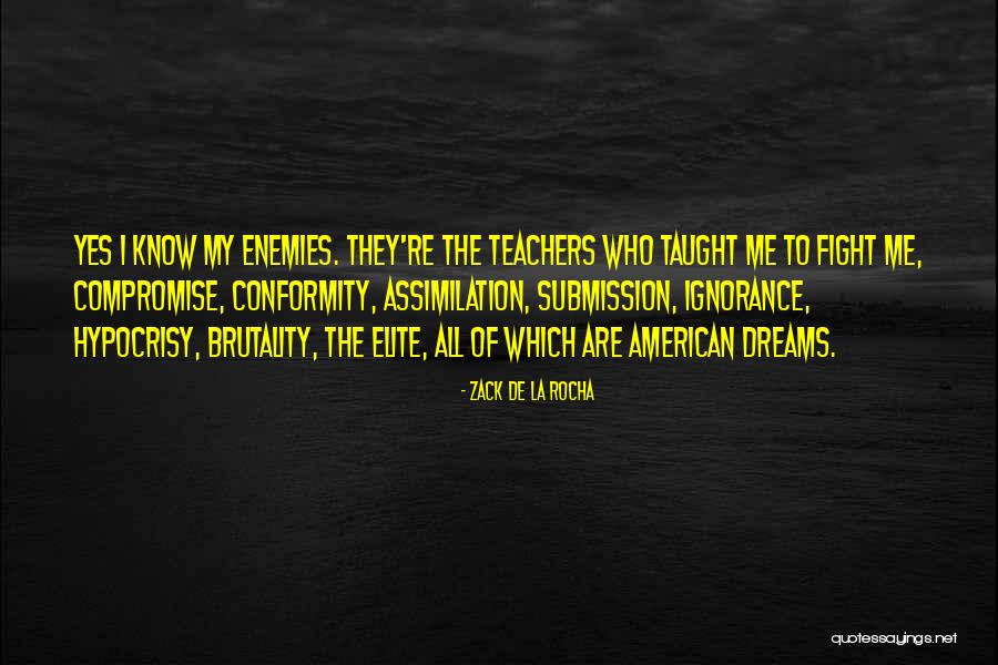La Dream Quotes By Zack De La Rocha La Dream Quotes By Zack De La Rocha