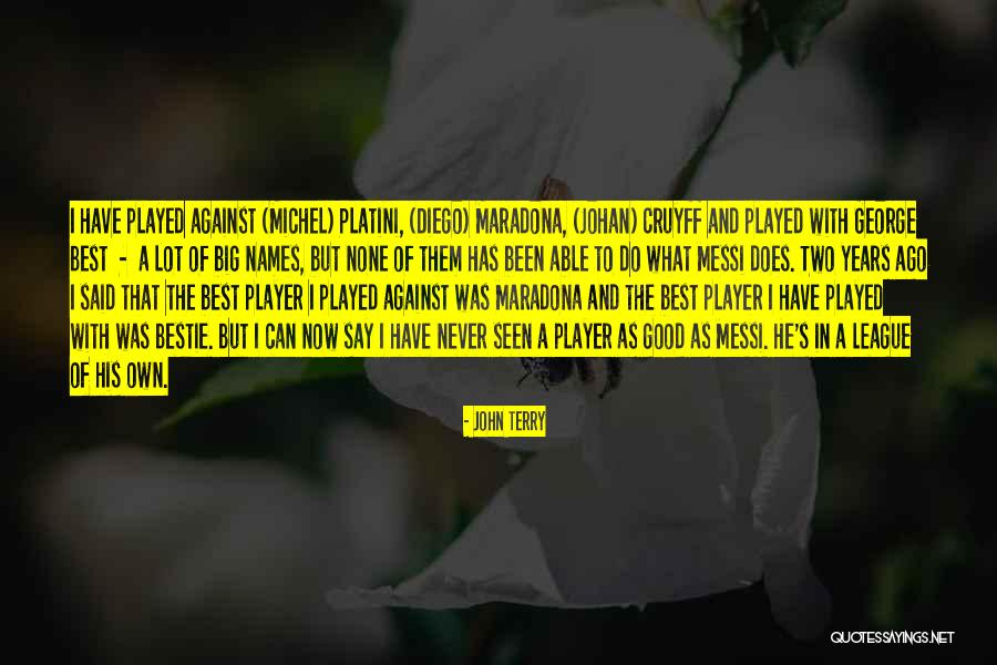 La Entertainment Quotes By John Terry La Entertainment Quotes By John Terry