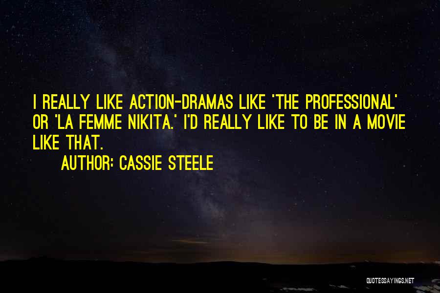 La Femme Nikita Movie Quotes By Cassie Steele