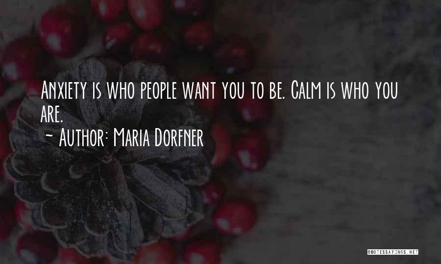 La Flama Blanca Quotes By Maria Dorfner