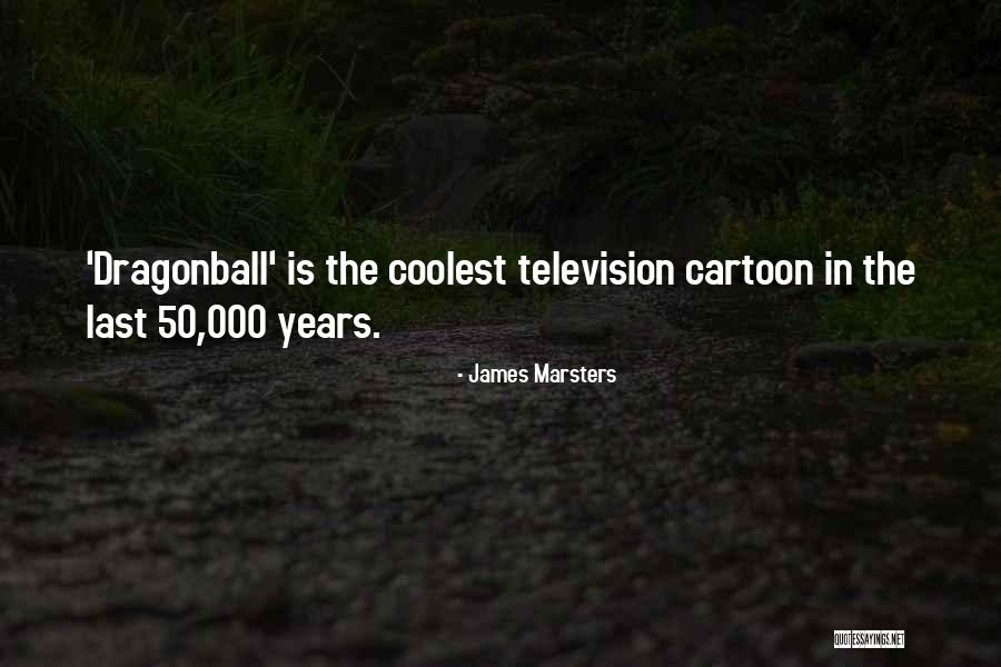 La Fonte Quotes By James Marsters La Fonte Quotes By James Marsters