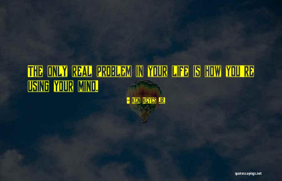 La Forme De Leau Quotes By Ken Keyes Jr. La Forme De Leau Quotes By Ken Keyes Jr.