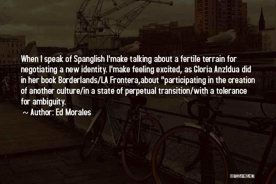 La Frontera Quotes By Ed Morales