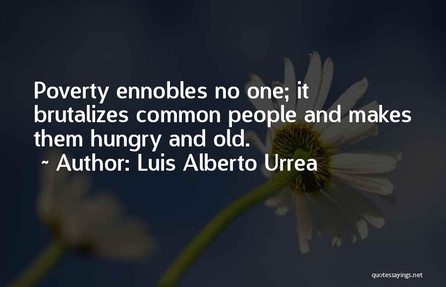 La Frontera Quotes By Luis Alberto Urrea