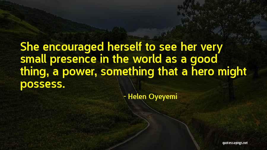 La Fuente Number 2 Quotes By Helen Oyeyemi La Fuente Number 2 Quotes By Helen Oyeyemi