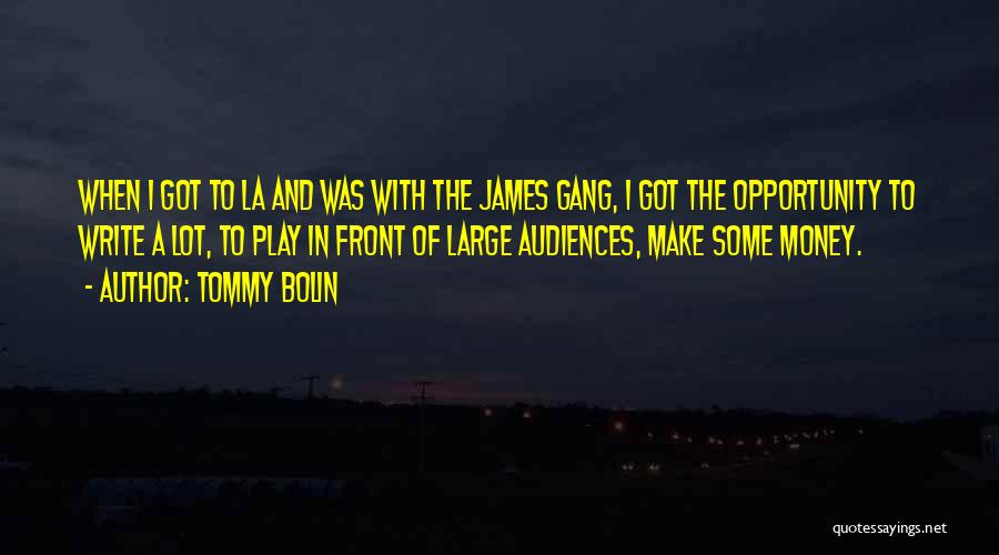 La Gang Quotes By Tommy Bolin