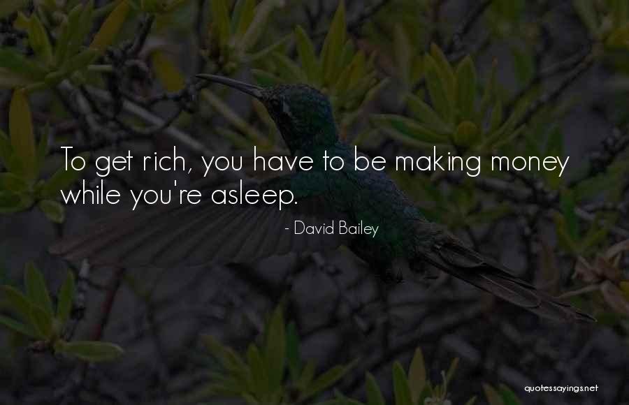 La Garenne School Quotes By David Bailey La Garenne School Quotes By David Bailey
