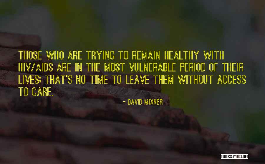 La Garenne School Quotes By David Mixner La Garenne School Quotes By David Mixner