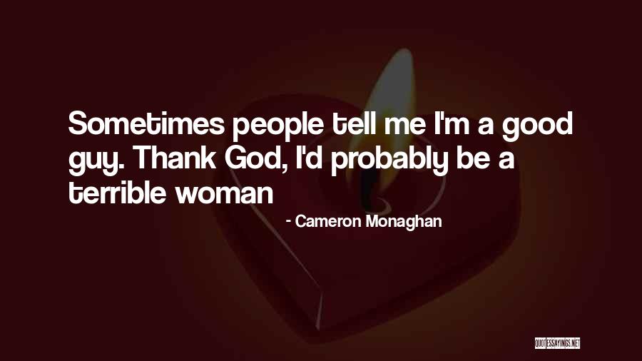 La Gente Siempre Sorprende Quotes By Cameron Monaghan La Gente Siempre Sorprende Quotes By Cameron Monaghan
