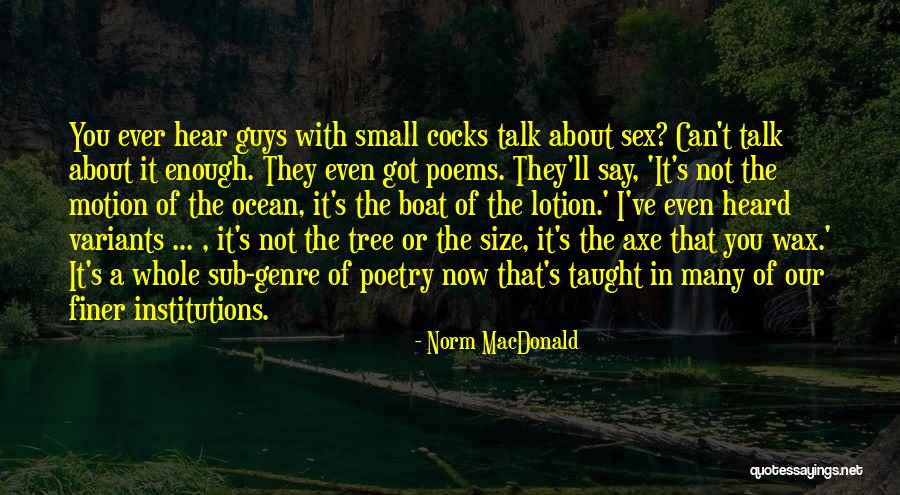 La Ginestra Di Quotes By Norm MacDonald La Ginestra Di Quotes By Norm MacDonald