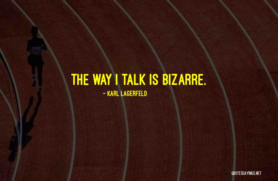 La Grassas Boston Quotes By Karl Lagerfeld La Grassas Boston Quotes By Karl Lagerfeld