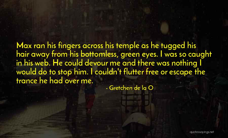 La Hair Quotes By Gretchen De La O La Hair Quotes By Gretchen De La O