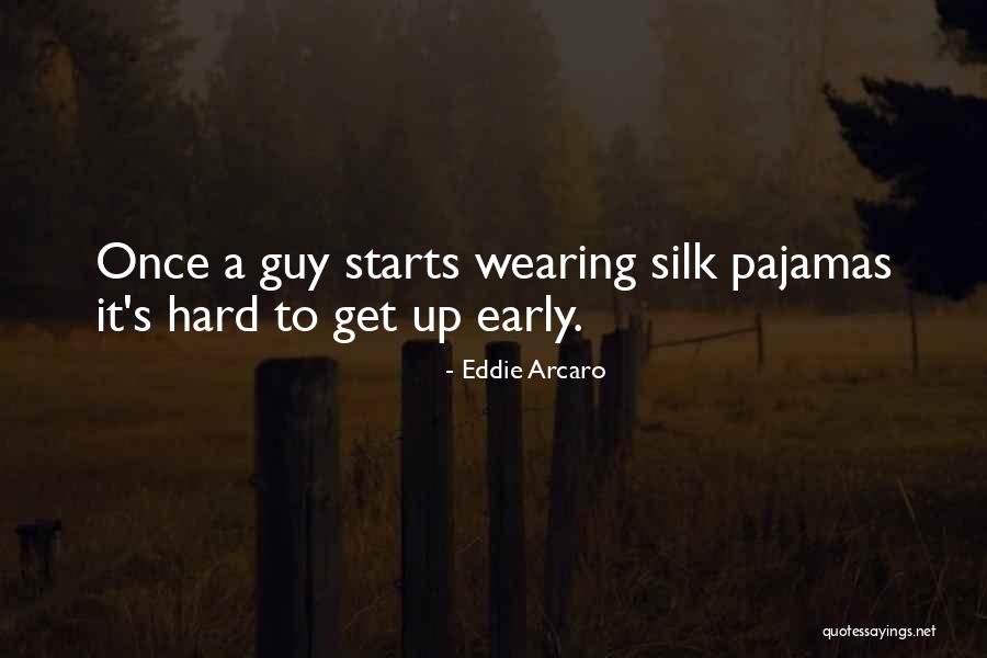 La Hiking Quotes By Eddie Arcaro