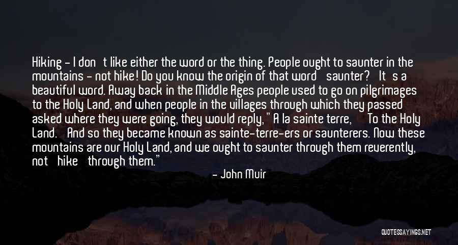 La Hiking Quotes By John Muir