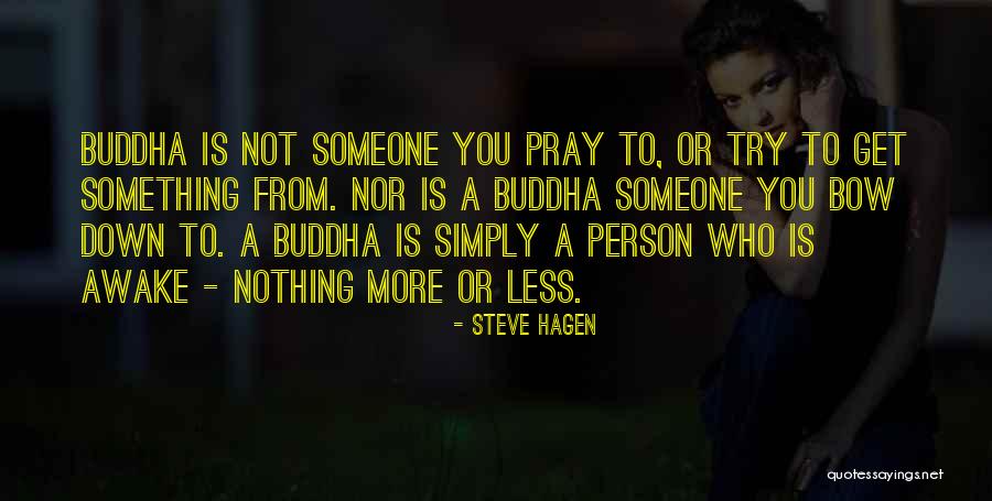 La Houssaye Le Quotes By Steve Hagen La Houssaye Le Quotes By Steve Hagen