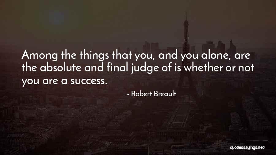 La Ideal Quotes By Robert Breault La Ideal Quotes By Robert Breault