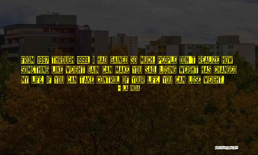 La India Quotes 2106180 La India Quotes 2106180