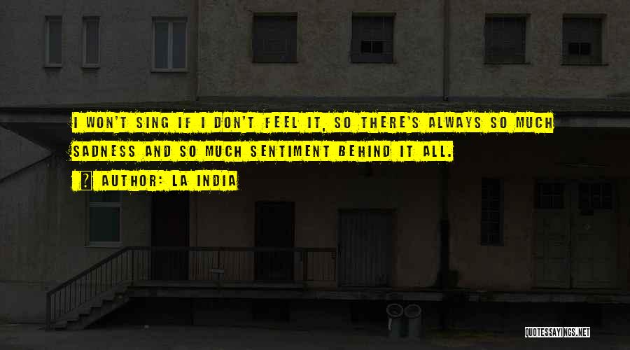 La India Quotes 524452 La India Quotes 524452