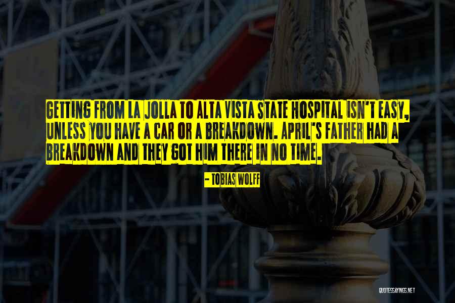 La Jolla Quotes By Tobias Wolff La Jolla Quotes By Tobias Wolff