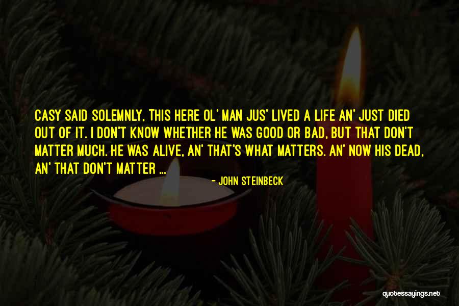 La Justicia Es Quotes By John Steinbeck La Justicia Es Quotes By John Steinbeck
