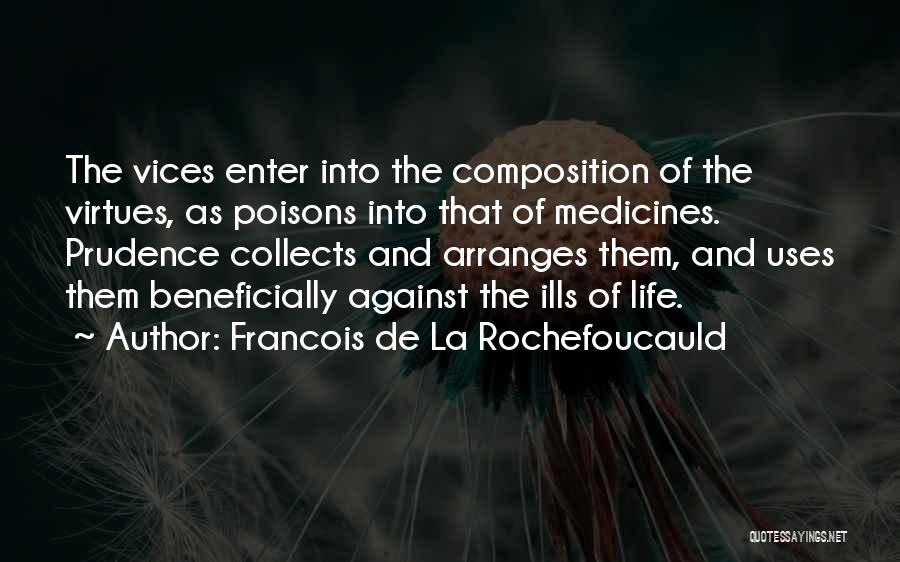 La Life Quotes By Francois De La Rochefoucauld