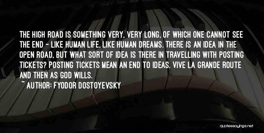 La Life Quotes By Fyodor Dostoyevsky