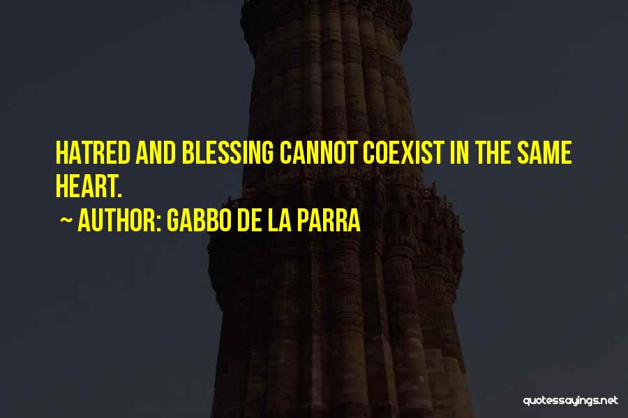 La Life Quotes By Gabbo De La Parra