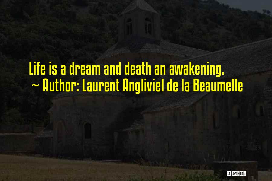 La Life Quotes By Laurent Angliviel De La Beaumelle