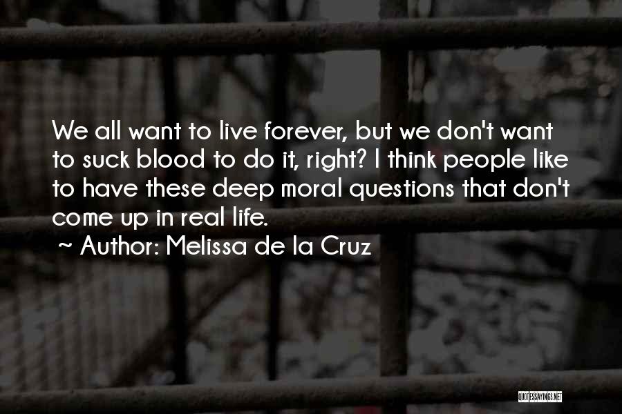 La Life Quotes By Melissa De La Cruz