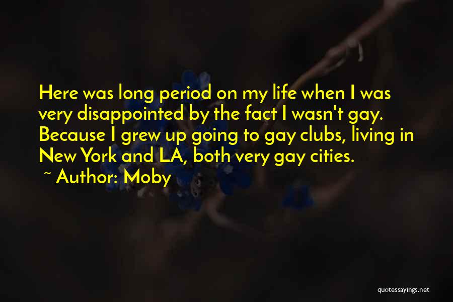 La Life Quotes By Moby