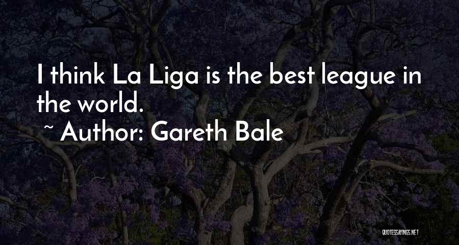 La Liga Quotes By Gareth Bale