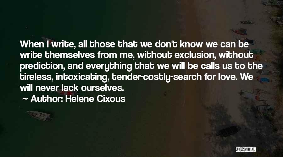 La Love Quotes By Helene Cixous