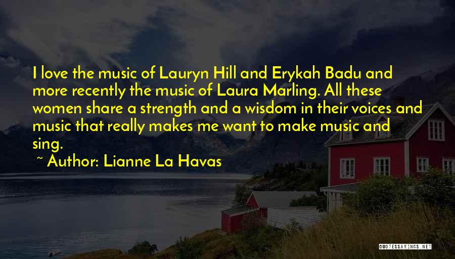 La Love Quotes By Lianne La Havas